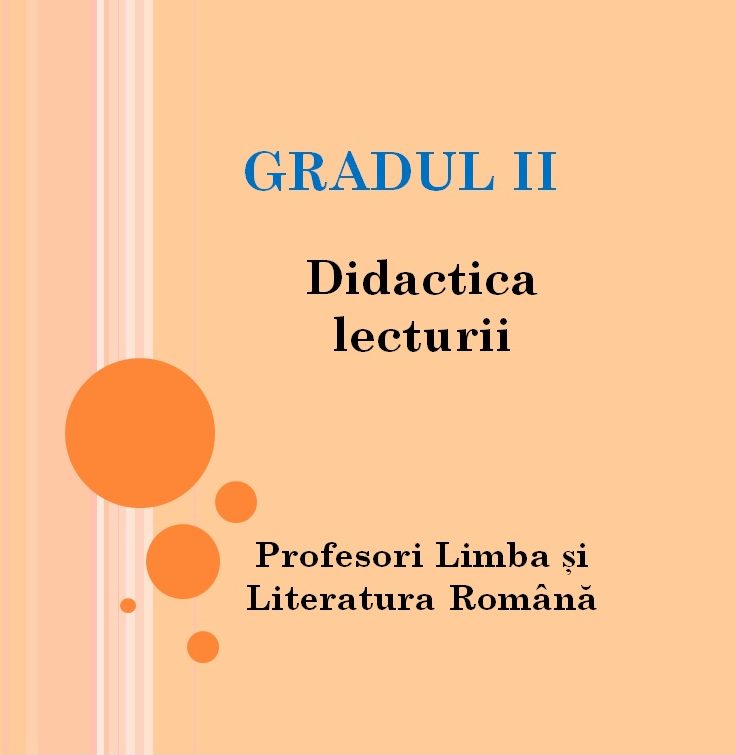 #36 GRADUL II – Didactica lecturii – online – profesori limba și ...