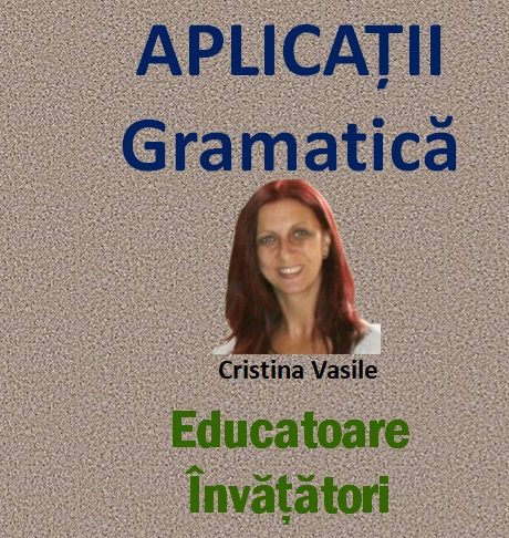 #3 Curs de aplicații Gramatică - Educatoare și Invățători