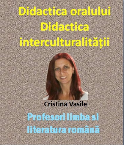 #32 Didactica oralului/Didactica interculturalității - online - profesori limba și literatura română