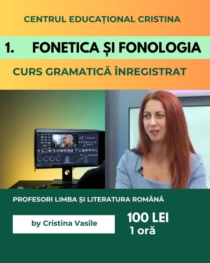 *33 Gramatica - Curs 1 înregistrat - fonetică și fonologie - prof LLR